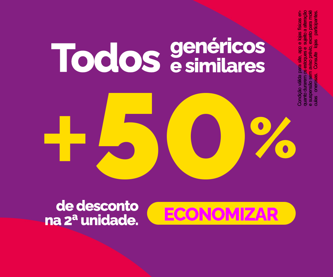 GENÉRICOS E SIMILARES 50% OFF
